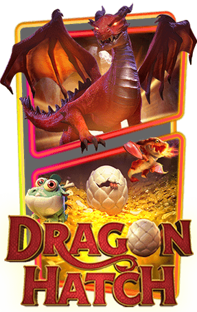 Dragon Hatch สล็อตมังกร