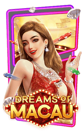 Dreams of Macau