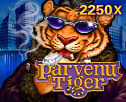 Parvenu Tiger สล็อตเสือ