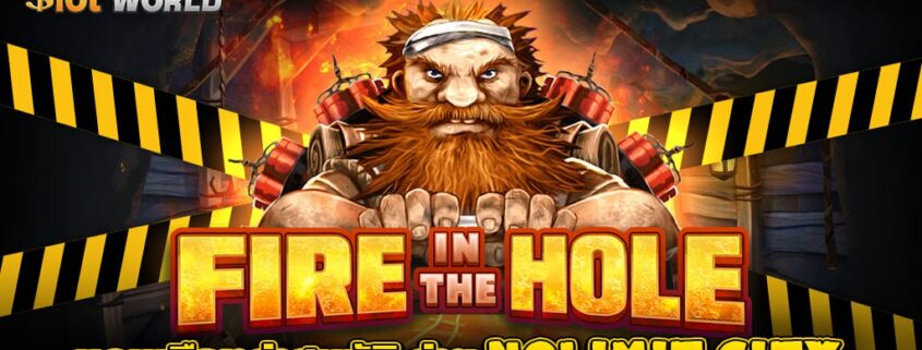FIRE IN THE HOLE XBOMB บุกเหมืองล่าสมบัติ ค่าย NOLIMIT CITY ทดลองเล่นสล็อต 1 บาท